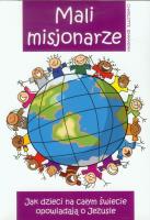 Mali misjonarze. Autor: Charlotte Ishkanian. SmakLiter.pl Okładka książki Mali misjonarze