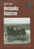 Mechanika klasyczna tom 1. Autor: Taylor John R.. SmakLiter.pl Okładka książki Mechanika klasyczna tom 1