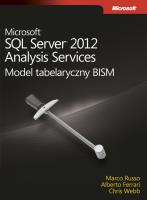 Microsoft SQL Server 2012. Analysis Services .... Autor: Ferrari Alberto, Russo Marco. SmakLiter.pl Okładka książki Microsoft SQL Server 2012. Analysis Services ...