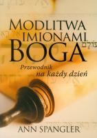 Modlitwa imionami Boga. Autor: Spangler Ann. SmakLiter.pl Okładka książki Modlitwa imionami Boga