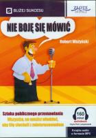 Nie boję się mówić - Audiobook. Autor: Ważyński Robert. SmakLiter.pl Okładka książki Nie boję się mówić - Audiobook