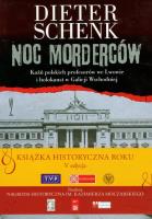 Noc morderców. Kaźń polskich profesorów we Lwowie. Autor: Schenk Dieter. SmakLiter.pl Okładka książki Noc morderców. Kaźń polskich profesorów we Lwowie