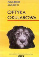 Optyka okularowa. Autor: Marek Zając. SmakLiter.pl Okładka książki Optyka okularowa