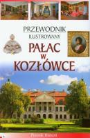 Pałac w Kozłówce Przewodnik ilustrowany wersja polska. Autor: Piotr Jaworek. SmakLiter.pl Okładka książki Pałac w Kozłówce Przewodnik ilustrowany wersja polska