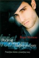 Podróż w świat nadprzyrodzony. Autor: Roger Morneau. SmakLiter.pl Okładka książki Podróż w świat nadprzyrodzony