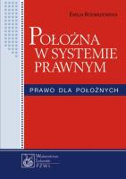 Położna w systemie prawnym. Autor: Rozwadowska Emilia. SmakLiter.pl Okładka książki Położna w systemie prawnym