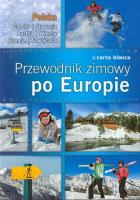 Przewodnik zimowy po Europie CARTA BLANCA. Autor: Opracowanie zbiorowe. SmakLiter.pl Okładka książki Przewodnik zimowy po Europie CARTA BLANCA