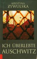 Przeżyłam Oświęcim wersja niemiecka. Autor: Żywulska Krystyna. SmakLiter.pl Okładka książki Przeżyłam Oświęcim wersja niemiecka