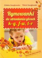 Rymowanki do utrwalania głosek k-g, f-w, l-r. Autor: Szwajkowska Elżbieta, Szwajkowski Witold. SmakLiter.pl Okładka książki Rymowanki do utrwalania głosek k-g, f-w, l-r