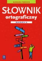 Słownik ortograficzny dla klas 4-6 w.2012 WSiP. Autor: Barbara Pędzich. SmakLiter.pl Okładka książki Słownik ortograficzny dla klas 4-6 w.2012 WSiP