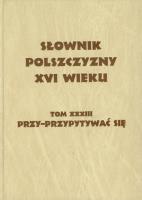 Opakowanie Słownik polszczyzny XVI wieku tom 33