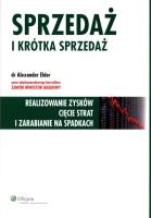Sprzedaż i krótka sprzedaż. Autor: Elder Alexander. SmakLiter.pl Okładka książki Sprzedaż i krótka sprzedaż