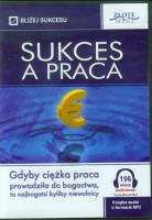 Sukces a praca. Autor: Witold Wójtowicz. SmakLiter.pl Okładka książki Sukces a praca