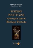 Systemy polityczne wybranych państw Bliskiego Wschodu. Autor: Anna Diawoł-Sitko. SmakLiter.pl Okładka książki Systemy polityczne wybranych państw Bliskiego Wschodu