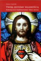 Twoją jesteśmy własnością. Autor: Gąsior Anna. SmakLiter.pl Okładka książki Twoją jesteśmy własnością