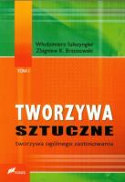 Tworzywa sztuczne tom 1 Tworzywa ogólnego zastosowania. Autor: Szlezyngier Włodzimierz, Brzozowski Zbigniew K.. SmakLiter.pl Okładka książki Tworzywa sztuczne tom 1 Tworzywa ogólnego zastosowania