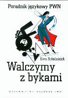 Walczymy z bykami. Autor: Kołodziejek Ewa. SmakLiter.pl Okładka książki Walczymy z bykami