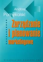 Okładka książki Zarządzanie i planowanie marketingowe