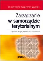 Zarządzanie w samorządzie terytorialnym. Autor: Wojciechowski Eugeniusz. SmakLiter.pl Okładka książki Zarządzanie w samorządzie terytorialnym