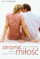 Zatrzymać miłość. Autor: Hohnberger Jim. SmakLiter.pl Okładka książki Zatrzymać miłość