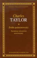 Źródła podmiotowości. Autor: Taylor Charles. SmakLiter.pl Okładka książki Źródła podmiotowości