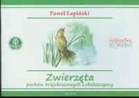 Zwierzęta parków krajobrazowych Lubelszczyzny. Autor: Łapiński Paweł. SmakLiter.pl Okładka książki Zwierzęta parków krajobrazowych Lubelszczyzny
