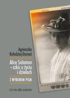 Alice Salomon - szkic o życiu i dziełach. Autor: Kołodziej-Durnaś Agnieszka. SmakLiter.pl Okładka książki Alice Salomon - szkic o życiu i dziełach