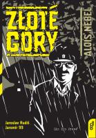 Alois Nebel 3 Złote Góry. Autor: Rudis Jaroslav, Jaromir 99. SmakLiter.pl Okładka książki Alois Nebel 3 Złote Góry