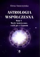Okładka książki Astrologia współczesna. Tom V Węzły księżycowe...