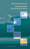 Audiowizualność i mimetyki przestrzeni. Autor: Banaszkiewicz Karina. SmakLiter.pl Okładka książki Audiowizualność i mimetyki przestrzeni