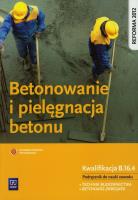 Betonowanie i pielęgnacja betonu WSiP. Autor: Mirosław Kozłowski. SmakLiter.pl Okładka książki Betonowanie i pielęgnacja betonu WSiP