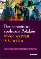 Bezpieczeństwo społ. Polaków wobec wyzwań XXI w.. Autor: Leszczyński Marek. SmakLiter.pl Okładka książki Bezpieczeństwo społ. Polaków wobec wyzwań XXI w.