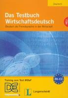 Das Testbuch WirtschaftsdeutschNeu z płytą CD Deutsch als Fremdsprache in der Wirtschaft. Autor: Riegler-Poyet Margarete, Straub Bernard, Thiele Paul. SmakLiter.pl Okładka książki Das Testbuch WirtschaftsdeutschNeu z płytą CD Deutsch als Fremdsprache in der Wirtschaft