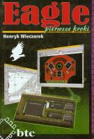 Eagle pierwsze kroki  . Autor: Wieczorek Henryk. SmakLiter.pl Okładka książki Eagle pierwsze kroki