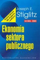 Ekonomia sektora publicznego. Autor: Stiglitz Joseph E.. SmakLiter.pl Okładka książki Ekonomia sektora publicznego
