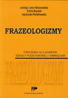 Okładka książki Frazeologizmy Ćwiczenia dla uczniów szkoły podstawowej i gimnazjum