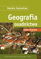 Geografia osadnictwa. Autor: Szymańska Daniela. SmakLiter.pl Okładka książki Geografia osadnictwa