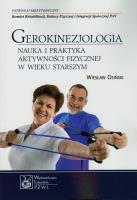 Okładka książki Gerokinezjologia. Nauka i praktyka aktywności ...