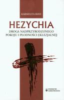Okładka książki Hezychia Droga nadprzyrodzonego pokoju i płodności eklezjalnej