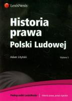 Historia prawa Polski Ludowej. Autor: Lityński Adam. SmakLiter.pl Okładka książki Historia prawa Polski Ludowej