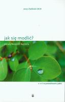 Jak się modlić? Porady świętych Karmelu. Autor: Jerzy Zieliński. SmakLiter.pl Okładka książki Jak się modlić? Porady świętych Karmelu