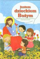 Jestem dzieckiem Bożym Religia Poradnik metodyczny dla przedszkola + 2CD. Autor: red. ks. Marian Zając. SmakLiter.pl Okładka książki Jestem dzieckiem Bożym Religia Poradnik metodyczny dla przedszkola + 2CD