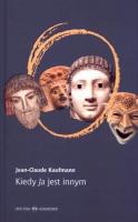 Kiedy ja jest innym. Autor: Kaufmann Jean-Claude. SmakLiter.pl Okładka książki Kiedy ja jest innym
