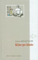 Kino po kinie. Autor: Andrzej Gwóźdź (red.). SmakLiter.pl Okładka książki Kino po kinie