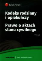 Kodeks rodzinny i opiekuńczy Prawo o aktach stanu cywilnego. Wydawca: LexisNexis. SmakLiter.pl Opakowanie Kodeks rodzinny i opiekuńczy Prawo o aktach stanu cywilnego