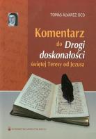 Okładka książki Komentarz do Drogi doskonałości świętej Teresy od Jezusa