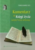 Okładka książki Komentarz do Księgi życia świętej Teresy od Jezusa
