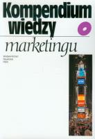 Kompendium wiedzy o marketingu. Autor: Pilarczyk Bogna, Henryk (red.) Mruk. SmakLiter.pl Okładka książki Kompendium wiedzy o marketingu