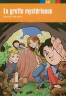 La Grotte mystérieuse A2. Autor: Wardavoir Ghislaine. SmakLiter.pl Okładka książki La Grotte mystérieuse A2