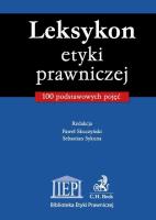 Leksykon etyki prawniczej. Autor: Paweł Skuczyński Sebastian Sykuna. SmakLiter.pl Okładka książki Leksykon etyki prawniczej